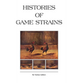 Histories of Game Strains (History of Cockfighting Series): Read Country Book