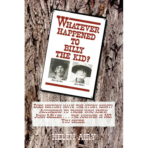 Whatever Happened to Billy the Kid?