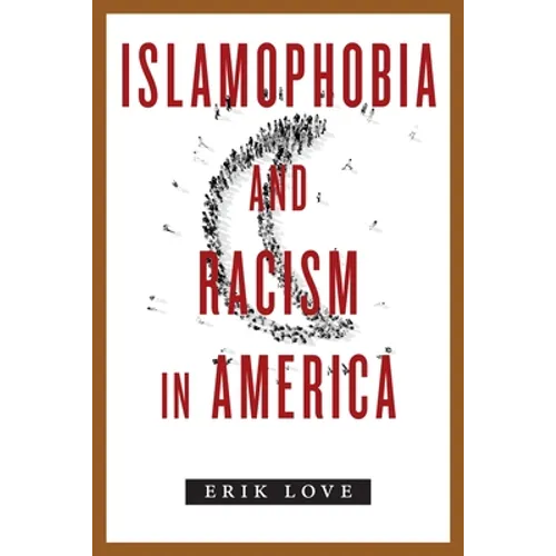 Islamophobia and Racism in America