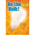 Be The Bulb!