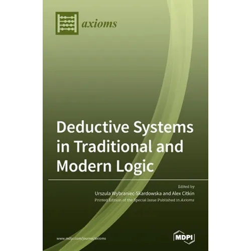 Deductive Systems in Traditional and Modern Logic
