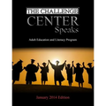 The Challenge Center Speaks: January 2014 Edition