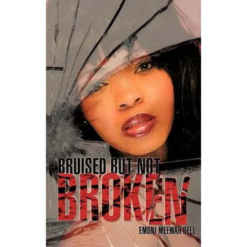 Bruised But Not Broken