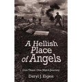 A Hellish Place of Angels: Con Thien: One Man's Journey