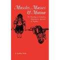 Muscles, Masses and Motion: The Physiology of Normality, Hypotonicity, Spasticity and Rigidity