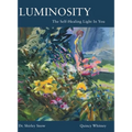 Luminosity: The Self-Healing Light In You