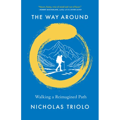 The Way Around: Walking a Reimagined Path