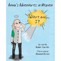 Anna's Adventures in Heaven - Where am I?