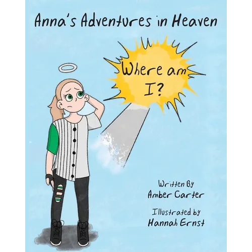 Anna's Adventures in Heaven - Where am I?
