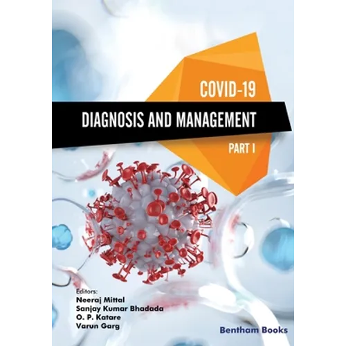 Covid-19: Diagnosis and Management-Part I