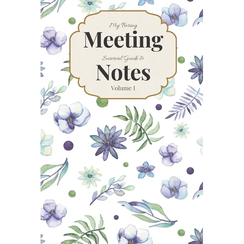 My Boring Meeting Survival Guide & Notes Volume I: 6x9 Meeting Notebook and Puzzle Book