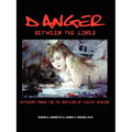 Danger Between the Lines