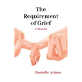 The Requirement of Grief