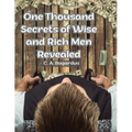 One Thousand Secrets of Wise and Rich Men Revealed