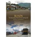 Roads: An Anthropology of Infrastructure and Expertise