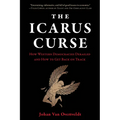The Icarus Curse: How Western Democracies Derailed and How to Get Back on Track