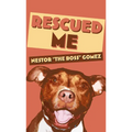 Rescued Me