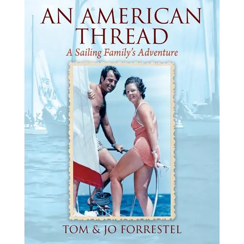 An American Thread: A Sailing Family's Adventure