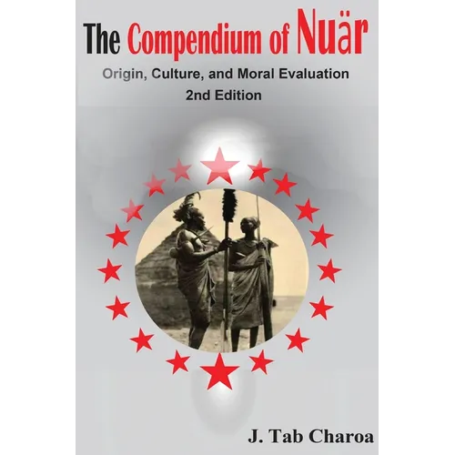 The Compendium of Nuär Origin, Culture, and Moral Evaluation