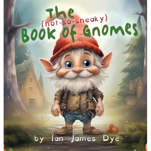 The (not-so-sneaky) Book of Gnomes