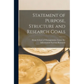 Statement of Purpose, Structure and Research Goals