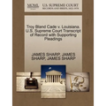 Troy Bland Cade V. Louisiana. U.S. Supreme Court Transcript of Record with Supporting Pleadings