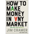 How to Make Money in Any Market