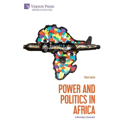 Power and Politics in Africa: A Boundary Generator