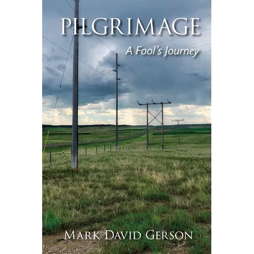 Pilgrimage: A Fool's Journey