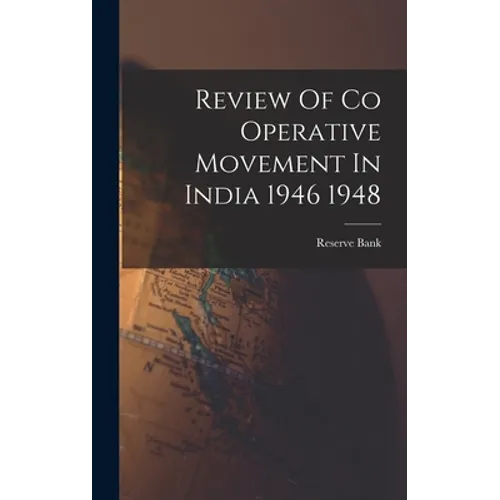 Review Of Co Operative Movement In India 1946 1948