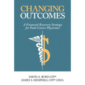 Changing Outcomes: A Financial Recovery Strategy for Peak-Career Physicians