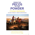 From the Pecos to the Powder: A Cowboy's Anthology