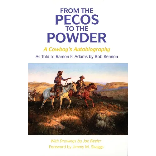 From the Pecos to the Powder: A Cowboy's Anthology