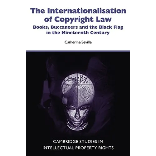 The Internationalisation of Copyright Law