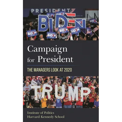 Campaign for President: The Managers Look at 2020