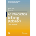 An Introduction to Energy Diplomacy: China's Perspective