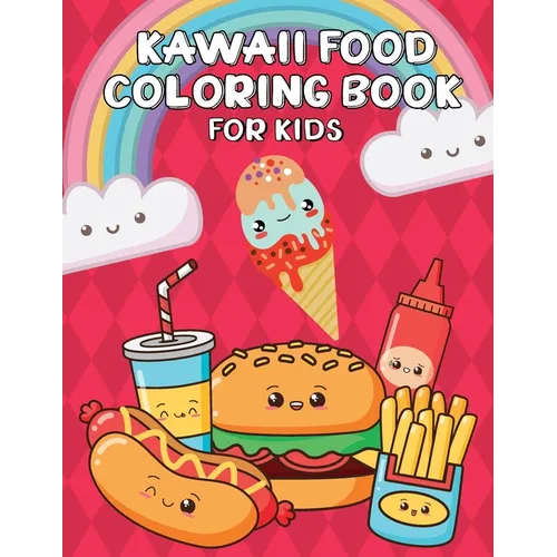 Kawaii Food Coloring Book for Kids: Kawaii Activity Book for Kids