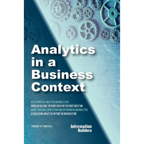 Analytics in a Business Context: Practical guidance on establishing a fact-based culture