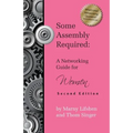 Some Assembly Required: A Networking Guide for Women - Second Edition