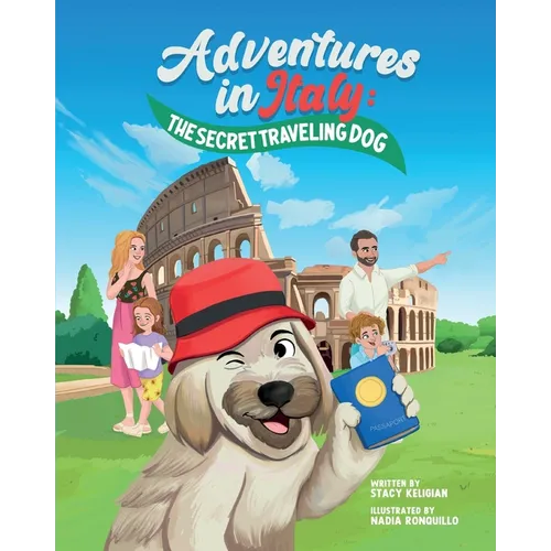 The Secret Traveling Dog: Adventures in Italy