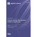 Human Activity Recognition (HAR) in Healthcare