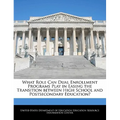 What Role Can Dual Enrollment Programs Play in Easing the Transition Between High School and Postsecondary Education?