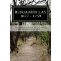 Benjamin Lay: A Pioneer Quaker Antislavery Advocate & Activist