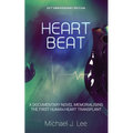 Heartbeat: A Documentary Novel Memorialising the First Human Heart Transplant