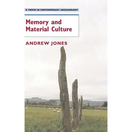 Memory and Material Culture