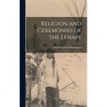 Religion and Ceremonies of the Lenape