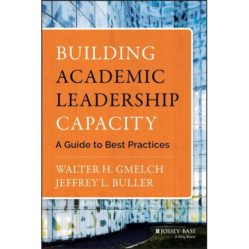 Building Academic Leadership Capacity: A Guide to Best Practices