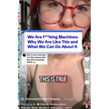 We Are F**king Machines: Why We Are Like This and What We Can Do About It