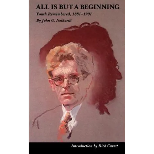 All Is But a Beginning: Youth Remembered, 1881-1901