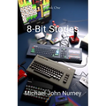 8-Bit Stories: Home Computing in 1980s Britain